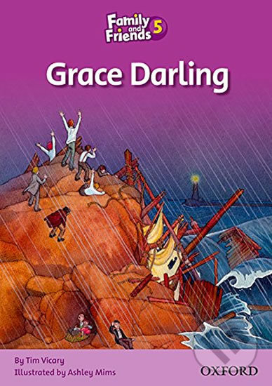 Levně Family and Friends Reader 5c: Grace Darling - Tim Vicary - kniha z kategorie Jazykové učebnice a slovníky