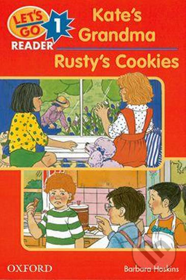 Levně Let´s Go 1: Reader Kate´s Grandma / Rusty´s Cookies (2nd) - kniha z kategorie Jazykové učebnice a slovníky