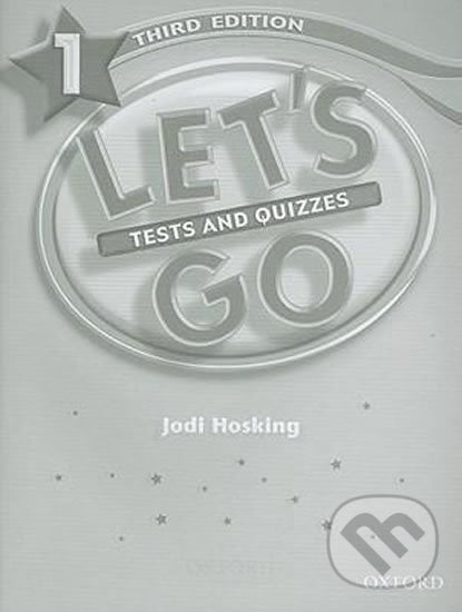 Let´s Go 1: Tests and Quizzes (3rd) - Barbara Hoskins, Oxford University Press, 2007