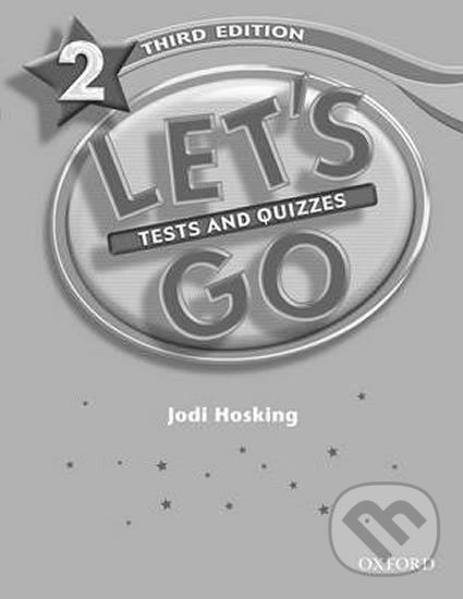 Levně Let´s Go 2: Tests and Quizzes (3rd) - Barbara Hoskins - kniha z kategorie Jazykové učebnice a slovníky