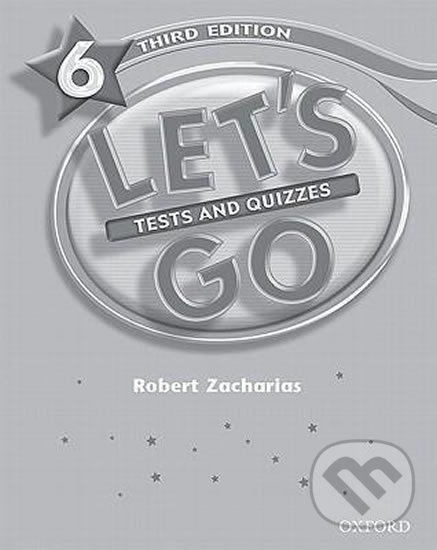 Levně Let´s Go 6: Tests and Quizzes (3rd) - Robert Zacharias - kniha z kategorie 1. stupeň