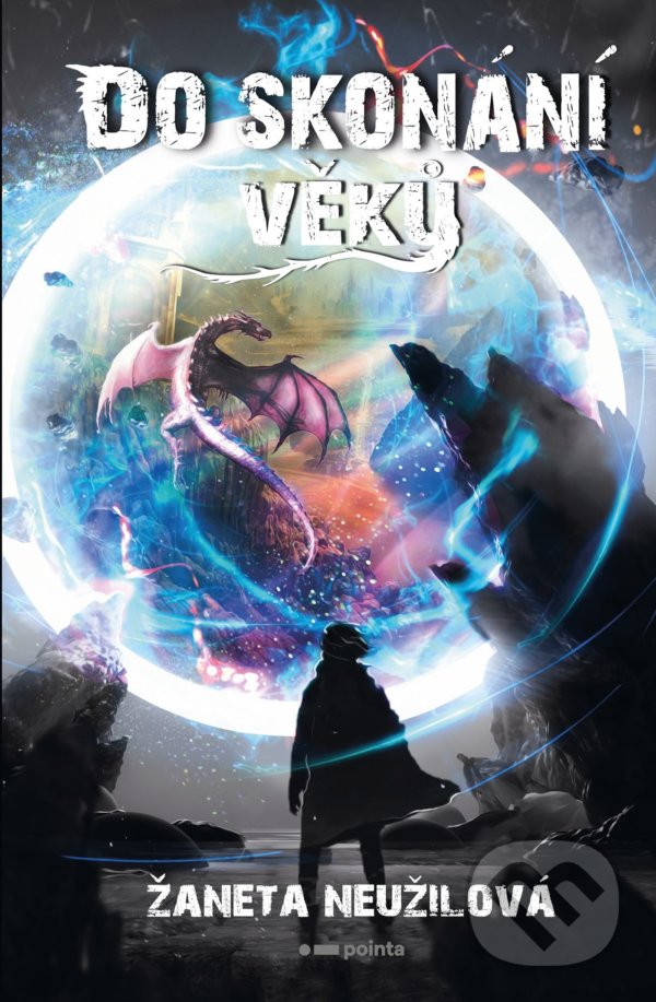 Levně Do skonání věků - Žaneta Neužilová - kniha z kategorie Fantasy