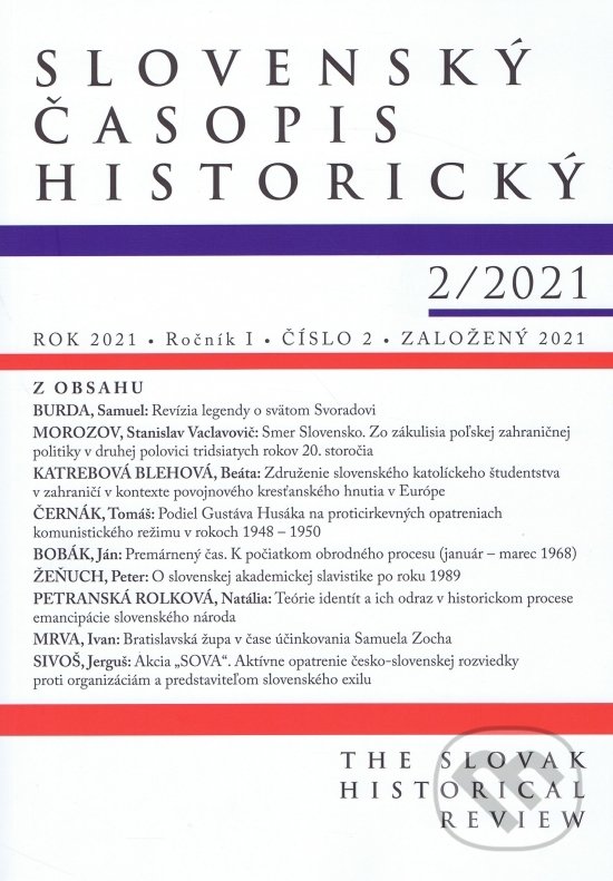 Kniha: Slovenský časopis historický 2/2021 (Vydavateľstvo Spolku slovenských spisovateľov). Vydavateľstvo Spolku slovenských spisovateľov, 2021