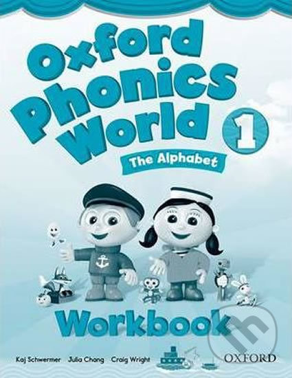 Levně Oxford Phonics World 1: Workbook - Kaj Schwermer - kniha z kategorie Jazykové učebnice a slovníky