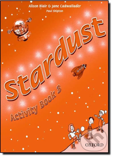 Levně Stardust 3: Activity Book - Jane Cadwallader, Alison Blair - kniha z kategorie 2. stupeň