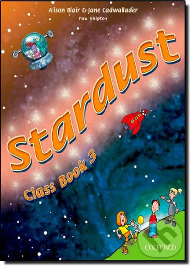 Levně Stardust 3: Class Book - Jane Cadwallader, Alison Blair - kniha z kategorie 2. stupeň