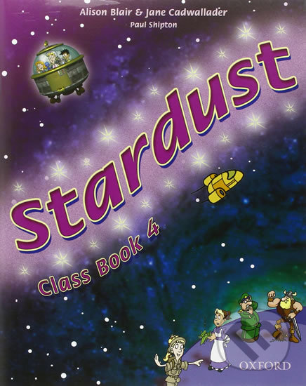 Levně Stardust 4: Class Book - Jane Cadwallader, Alison Blair - kniha z kategorie Jazykové učebnice a slovníky