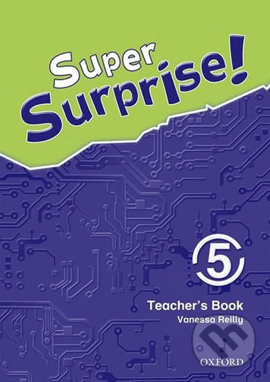 Levně Super Surprise 5: Teacher´s Book - Vanessa Reilly - kniha z kategorie 1. stupeň