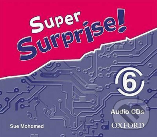Levně Super Surprise 6: Class Audio CDs /3/ - Sue Mohamed - audiokniha z kategorie 1. stupeň
