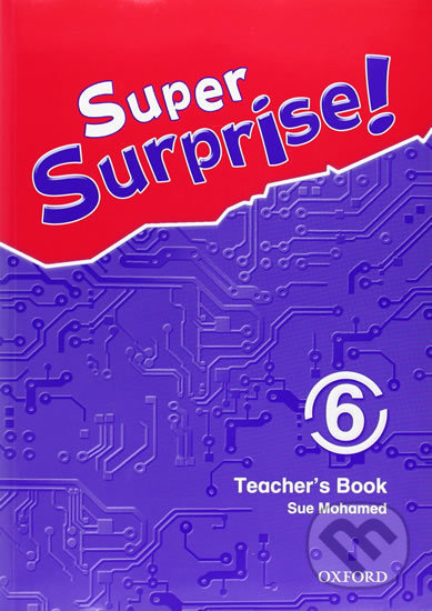 Levně Super Surprise 6: Teacher´s Book - Sue Mohamed - kniha z kategorie Jazykové učebnice a slovníky