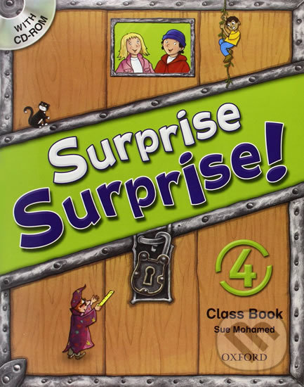 Surprise Surprise! 4: Class Book with CD-ROM - Sue Mohamed, Oxford University Press, 2009