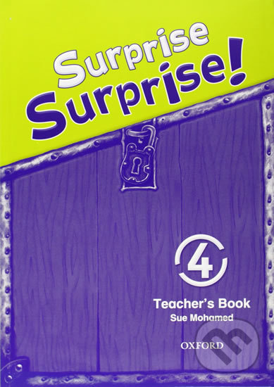 Levně Surprise Surprise! 4: Teacher´s Book - Sue Mohamed - kniha z kategorie 1. stupeň