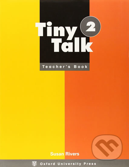 Levně Tiny Talk 2: Teacher´s Book - Susan Rivers - kniha z kategorie 1. stupeň