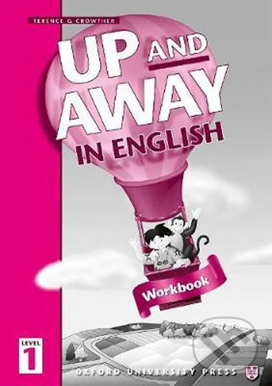 Levně Up and Away in English 1: Workbook - Terence G. Crowther - kniha z kategorie Jazykové učebnice a slovníky