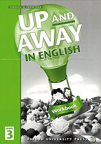 Levně Up and Away in English 3: Workbook - Terence G. Crowther - kniha z kategorie Jazykové učebnice a slovníky