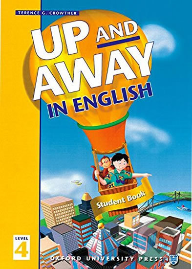 Levně Up and Away in English 4: Student´s Book - Terence G. Crowther - kniha z kategorie Jazykové učebnice a slovníky