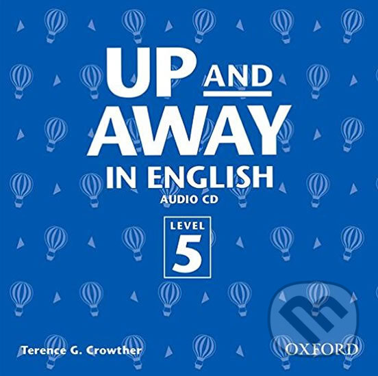 Up and Away in English 5: CD - Terence G. Crowther, Oxford University Press, 2005