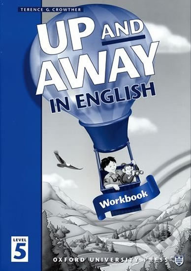 Levně Up and Away in English 5: Workbook - Terence G. Crowther - kniha z kategorie Jazykové učebnice a slovníky