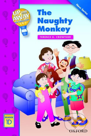 Levně Up and Away Readers 1: The Naughty Monkey - Terence G. Crowther - kniha z kategorie 1. stupeň
