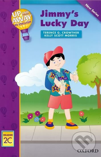 Levně Up and Away Readers 2: Jimmy´s Lucky Day - Terence G. Crowther - kniha z kategorie 1. stupeň