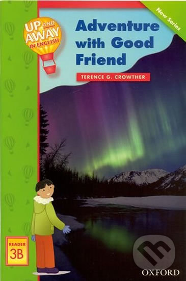 Levně Up and Away Readers 3: Adventure with a Good Friend - kniha z kategorie 1. stupeň