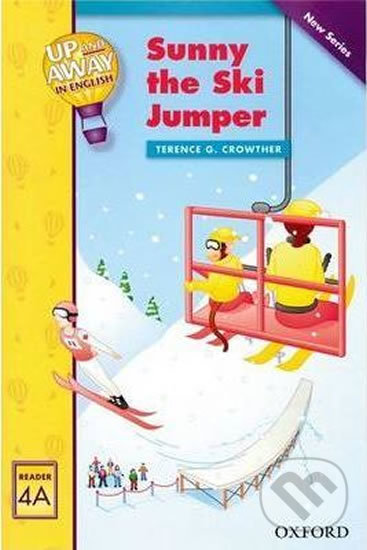 Kniha Up and Away Readers 4: Sunny the Sky Jumper