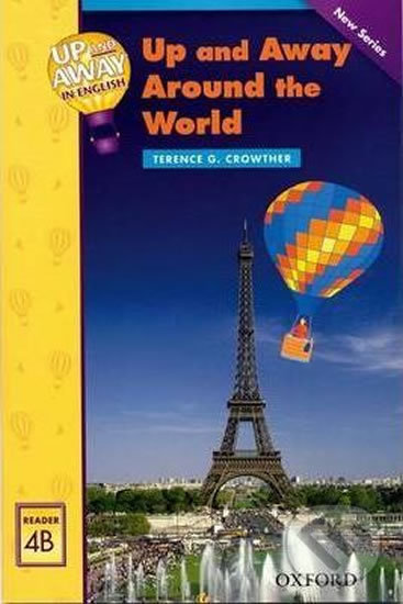 Up and Away Readers 4: Up and Away Around the World - Terence G. Crowther, Oxford University Press, 2005