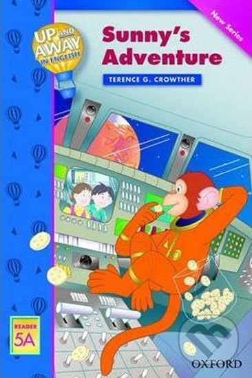 Levně Up and Away Readers 5: Sunny´s Adventure - Terence G. Crowther - kniha z kategorie Jazykové učebnice a slovníky