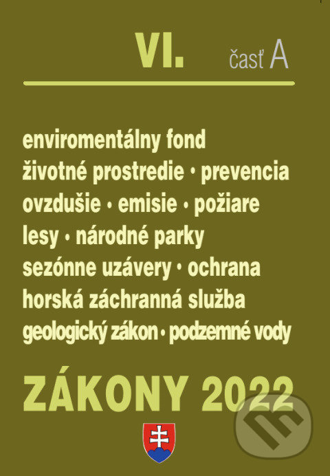 Zákony 2022 VI/A Životné prostredie, Lesné hospodárstvo, Poradca s.r.o., 2022