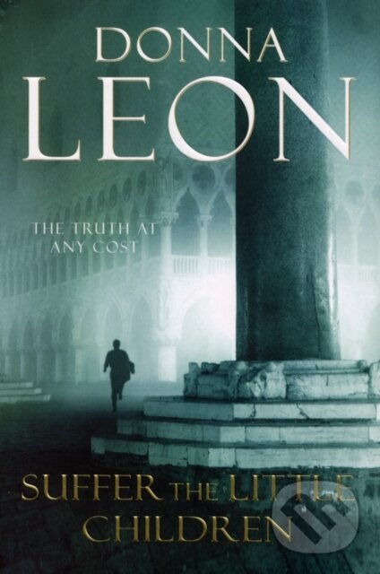 E-kniha: Suffer the Little Children (Donna Leon). Random House, 2010