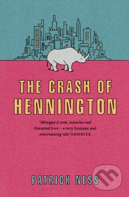E-kniha: The Crash of Hennington (Patrick Ness). HarperCollins, 2010