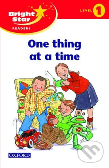 Levně Bright Star 1: Reader One Thing At A Time - kniha z kategorie Jazykové učebnice a slovníky