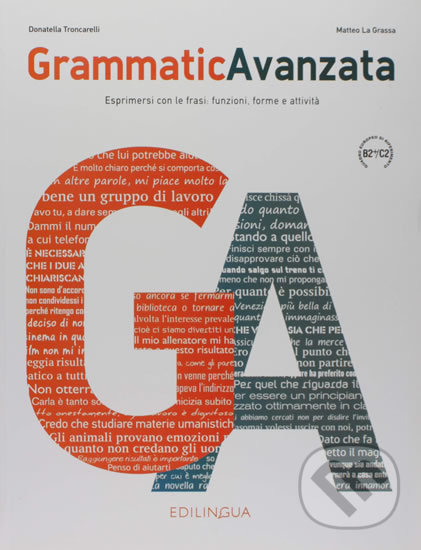 Levně Grammatica avanzata B2-C2 (Esprimersi con le frasi: funzioni, forme e attivita) - kniha z kategorie Jazykové učebnice a slovníky