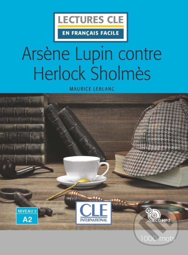 Levně Arsene Lupin contre Herlock Sholmes (Niveau 2/A2 - Lecture CLE en français facile - Livre + CD)