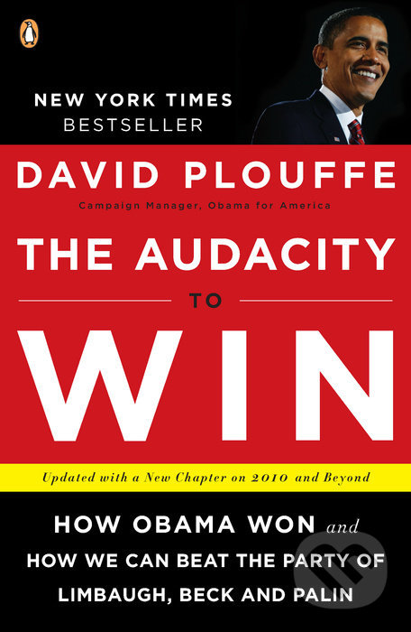 Levně The Audacity to Win (How Obama Won and How We Can Beat the Party of Limbaugh, Beck, and Palin) - kniha z kategorie Životopisy