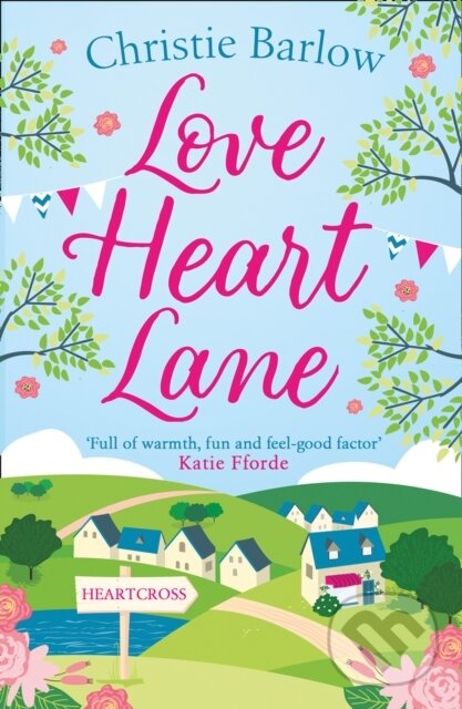 E-kniha: Love Heart Lane (Christie Barlow). HarperCollins, 2019