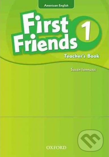 Levně First Friends American Edition 1: Teacher´s Book - Susan Iannuzzi - kniha z kategorie Jazykové učebnice a slovníky