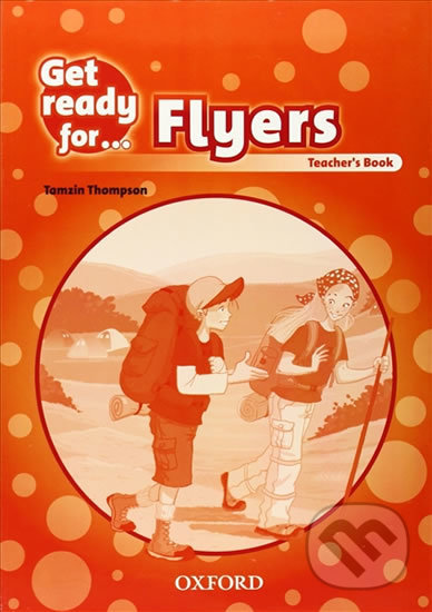 Levně Get Ready for Flyers Teacher´s Book - Tamzin Thompson - kniha z kategorie Jazykové učebnice a slovníky