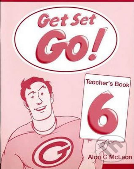 Levně Get Set Go! 6: Teacher´s Book - Alan McLean - kniha z kategorie Jazykové učebnice a slovníky