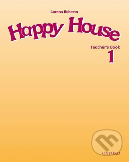 Levně Happy House 1: Teacher´s Book - Lorena Roberts - kniha z kategorie Jazykové učebnice a slovníky