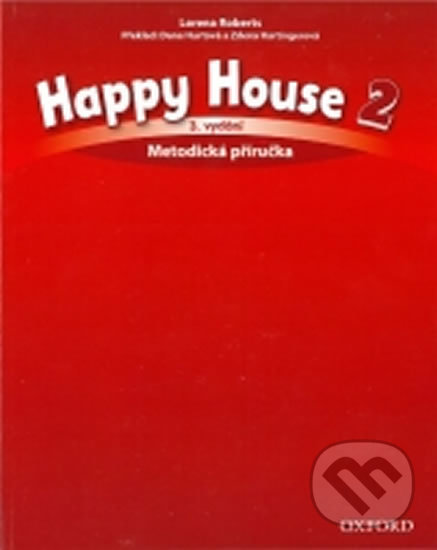 Levně Happy House 2: Metodická Příručka (3rd) - Z. Hartingerová, D. Hurtová, L. Roberts, - kniha z kategorie Jazykové učebnice a slovníky