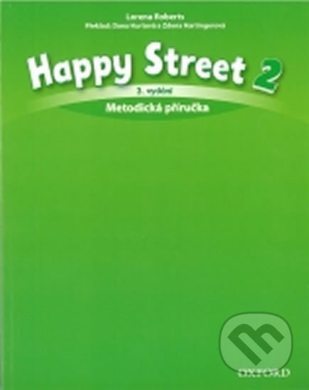 Levně Happy Street 2: Metodická Příručka (3rd) - Lorena Roberts - kniha z kategorie 1. stupeň