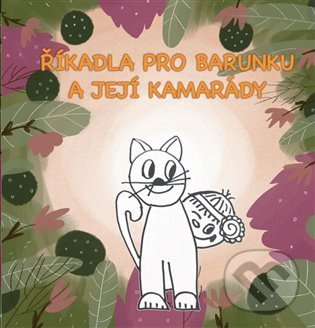 Levně Říkadla pro Barunku a její kamarády (Ilustrované říkanky pro nejmenší) - kniha z kategorie Hádanky a riekanky