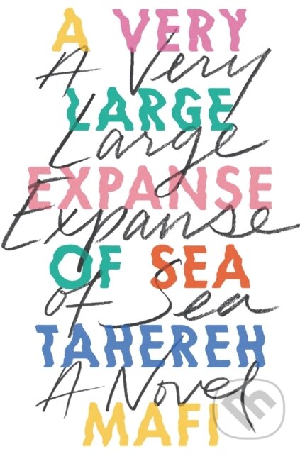 E-kniha: A Very Large Expanse of Sea (Tahereh Mafi)