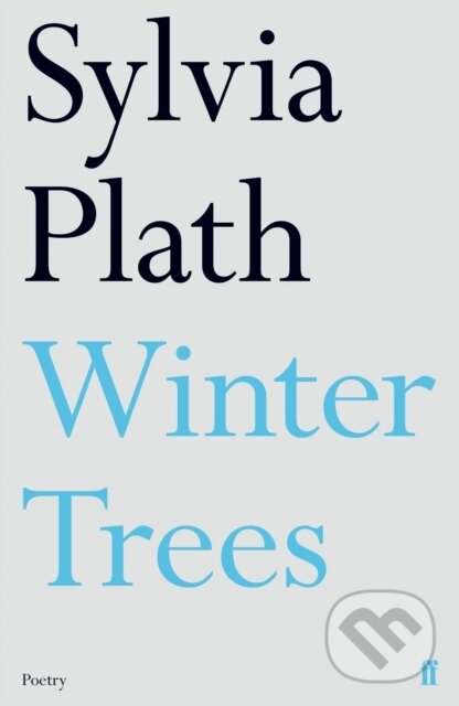 E-kniha: Winter Trees (Sylvia Plath). Faber and Faber, 2017
