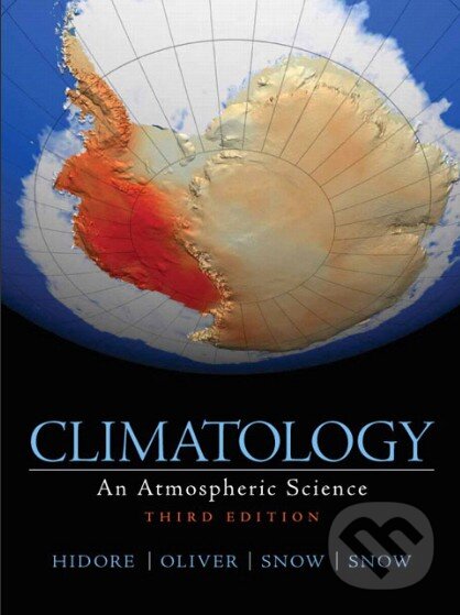 Levně Climatology (An Atmospheric Science) - John Hidore, John Oliver, Mary Snow, Richard Snow - kniha z kategorie Meteorológia