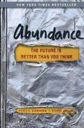 Abundance - Peter H. Diamandis, Free Press, 2012