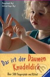Kniha: Das ist der Daumen Knudeldick (Waltraut Singer). Ravensburger