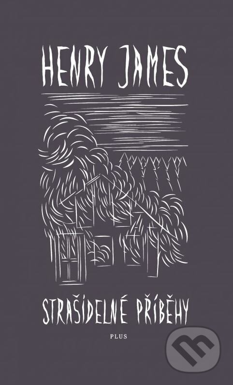 Strašidelné příběhy - Henry James, Plus, 2012