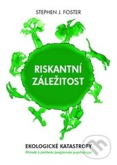 Levně Riskantní záležitost - Stephen J. Foster - kniha z kategorie Psychológia